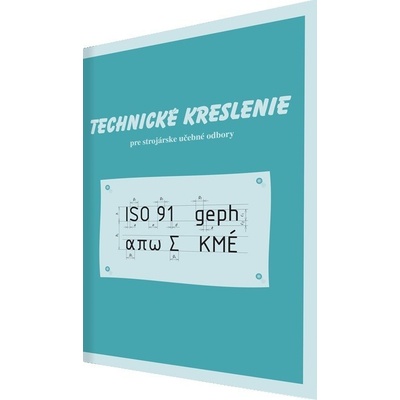 Technické kreslenie pre strojárske učeb. - M. Žarnay