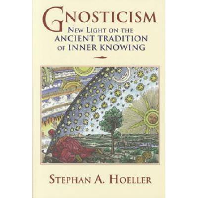 Gnosticism | Stephan A. Hoeller