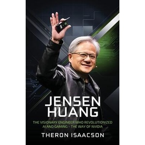 Jensen Huang Biography | Theron Isaacson (ISBN: 9789363116016)