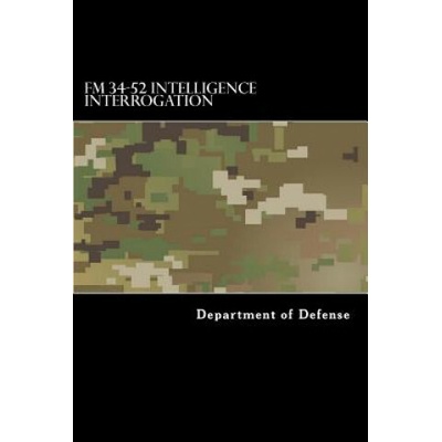 FM 34-52 Intelligence Interrogation Department of the Army od 176 Kč ...