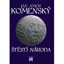 Štěstí národa - Jan Ámos Komenský