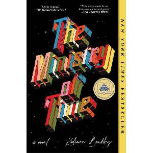 The Ministry of Time | BRADLEY KALIANE (ISBN: 9781668045152)