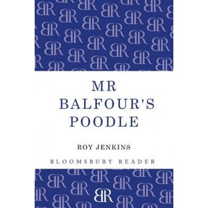 Mr Balfour's Poodle | Roy Jenkins (ISBN: 9781448203208)