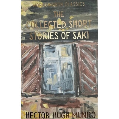 Saki Complete Short Stories - Hector Hugh Munro