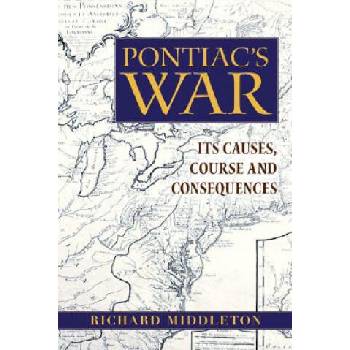 Image 1 of Pontiac's War | Richard Middleton