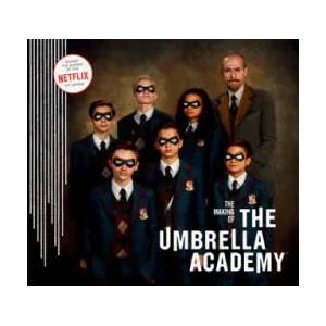 Making of The Umbrella Academy (ISBN: 9781506713571)