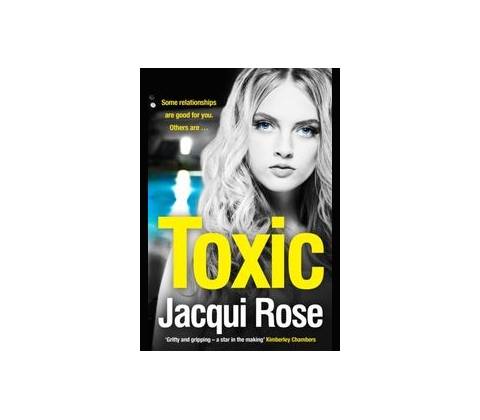 Toxic - Jacqui Rose