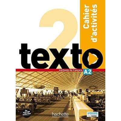 Texto 2 Cahier d´activités + CD - Lopes,|M., J., Le Bougnec,...