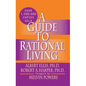 Guide to Rational Living | Albert Ellis Ph. D (ISBN: 9780879804695)