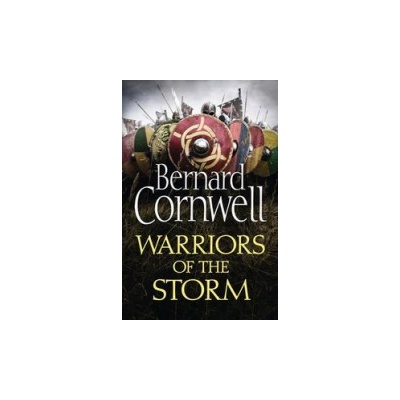 Warriors of the Storm - Cornwell, Bernard