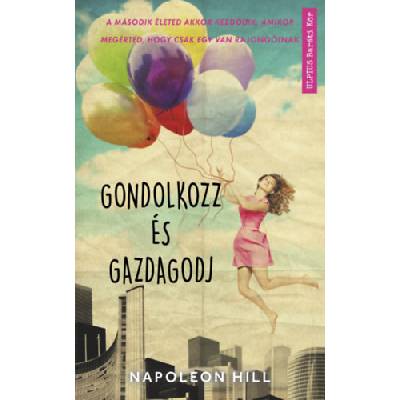 Gondolkozz és gazdagodj