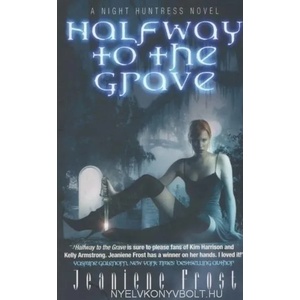 Halfway to the Grave | Jeaniene Frost (ISBN: 9780575093775)