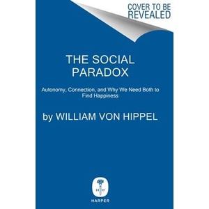 The Social Paradox | VON HIPPEL WILLIAM (ISBN: 9780063319257)