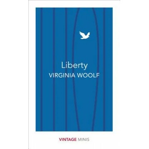 Liberty | Virginia Woolf (ISBN: 9781784872717)