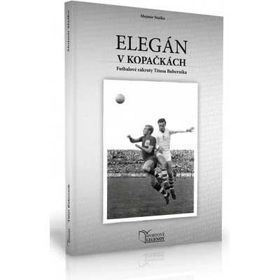 Elegán v kopačkách - Mojmír Staško
