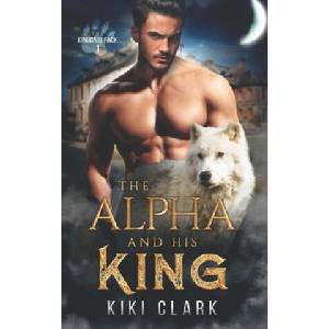 Alpha and His King (ISBN: 9781654350703)