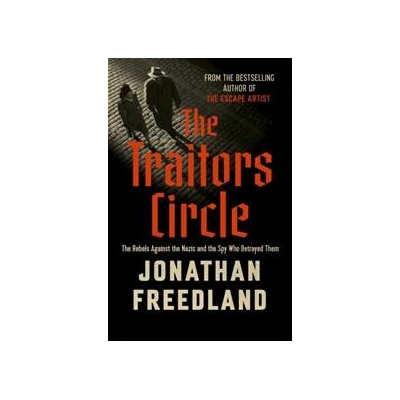 Traitors Circle - Jonathan Freedland