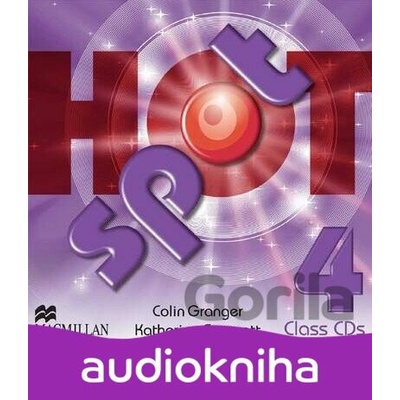 Hot Spot 4 - Class CDs - Colin Granger, Katherine Stannett