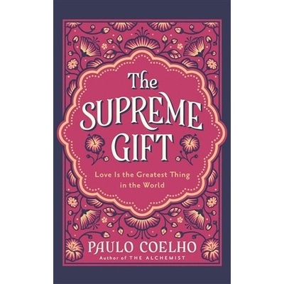 The Supreme Gift - Paulo Coelho