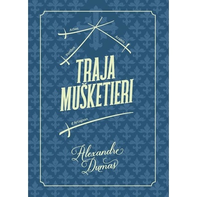 Traja mušketieri - Alexandre Dumas