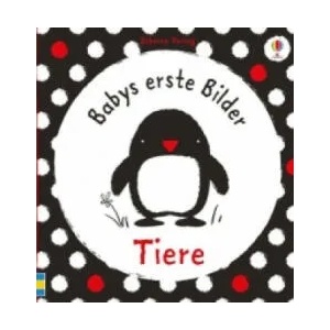 Babys erste Bilder: Tiere | Stella Baggott (ISBN: 9781782320562)