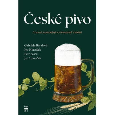České pivo | Gabriela Basařová, Ivo Hlaváček, Petr Basař, Jan Hlaváček