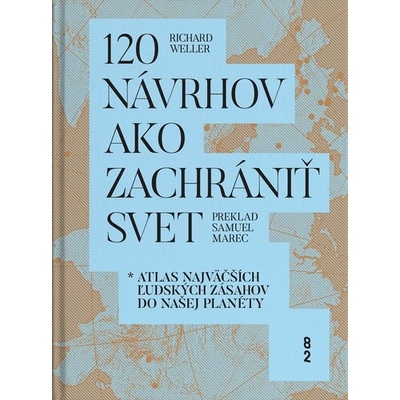 120 návrhov ako zachrániť svet