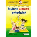 Šialene šialené prázdniny