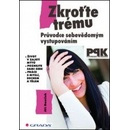 Zkroťte trému