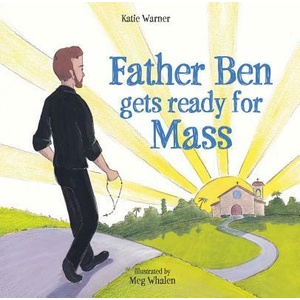 Father Ben Gets Ready for Mass (ISBN: 9781505112214)