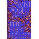 The First House