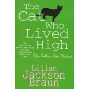 Cat Who Lived High (The Cat Who. . . Mysteries, Book 11) | Lilian Jackson Braun (1991)