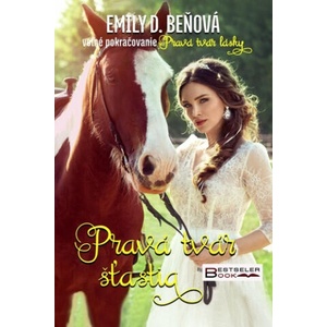 Pravá tvár šťastia | Emily D. Beňová (ISBN: 9788089821754)