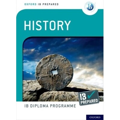 Oxford IB Diploma Programme: IB Prepared: History