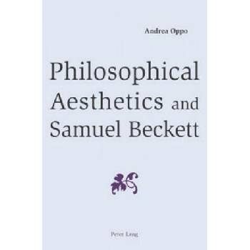 Image 1 of Philosophical Aesthetics and Samuel Beckett | Andrea Oppo