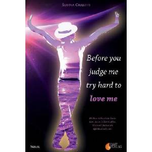 Before you judge me, try hard to love me | Subina Giuletti, Frauke Bruno, Renee Claire (ISBN: 9783000397257)