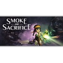 Smoke and Sacrifice