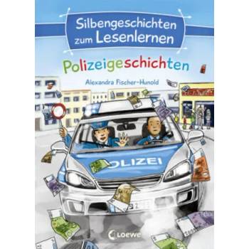 Image 1 of Silbengeschichten zum Lesenlernen - Polizeigeschichten | Alexandra Fischer-Hunold, Katharina Wieker