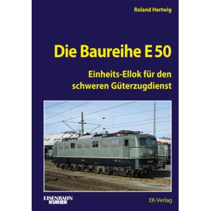 Die Baureihe E 50 | Roland Hertwig (ISBN: 9783844660623)