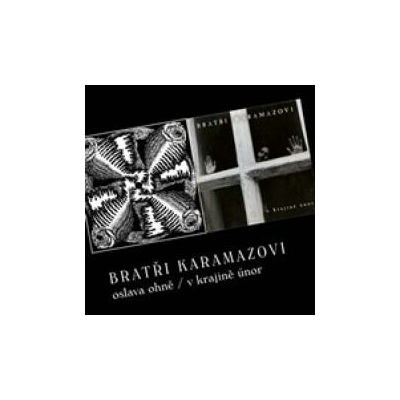 Bratři Karamazovi - Oslava ohně V krajině únor CD