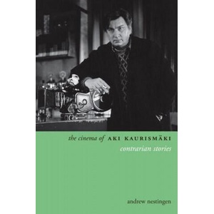 Cinema of Aki Kaurismaki (ISBN: 9780231165594)