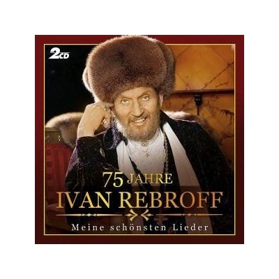 REBROFF IVAN: 75 JAHRE CD