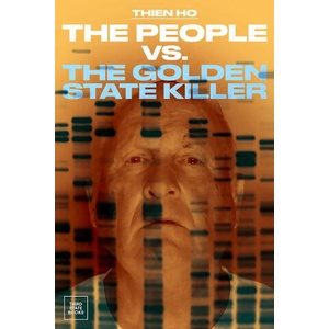 The People vs. the Golden State Killer | HO THIEN (2025)