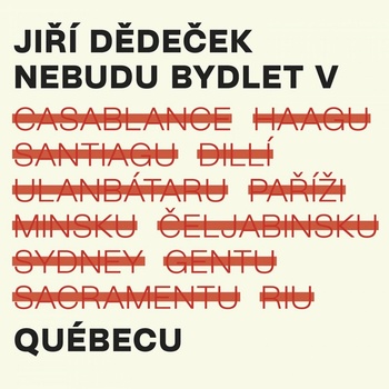 Dědeček Jiří: Nebudu bydlet v Quebecu CD