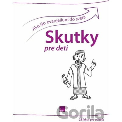 Ako šlo evanjelium do sveta - Skutky pre deti - Natália Luptáková