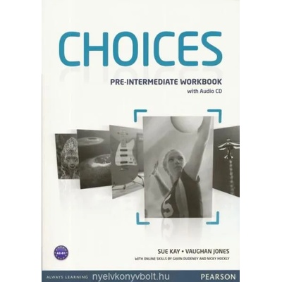 Choices Pre-Intermediate Workbook & Audio CD Pack | Sue Kay