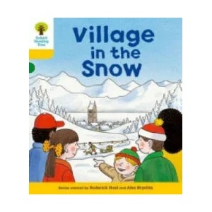 Oxford Reading Tree: Level 5: Stories: Village in the Snow | Roderick Hunt (2011)