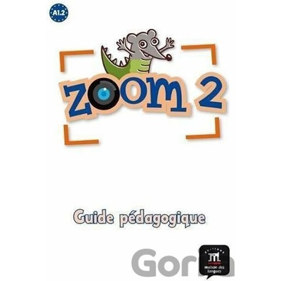 Zoom 2 (A1.2) – Guide pédagogique - Klett