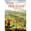 Páté přikázání - Příběh zakázané lásky z počátku třicetileté války - Antonín Polách