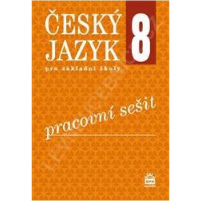 Český jazyk pro 8. ročník ZŠ - Pracovní sešit RVP - Eva Ho...